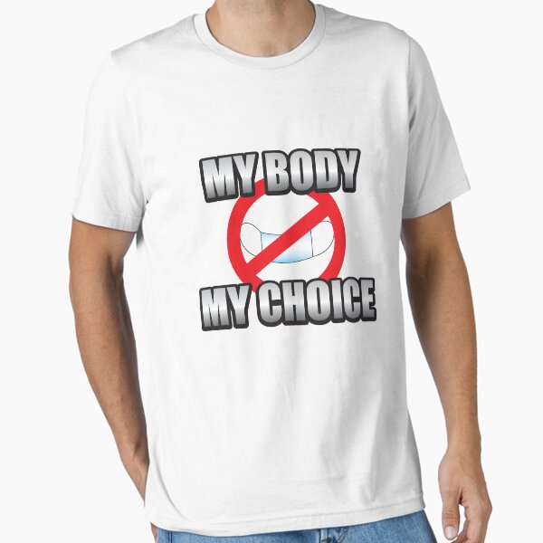 My Body My Choice Essential T-Shirt