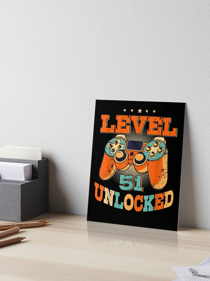 Level 51 Unlocked Video Game 51 Years Old 51th Birthday Gift | Art Board  Print