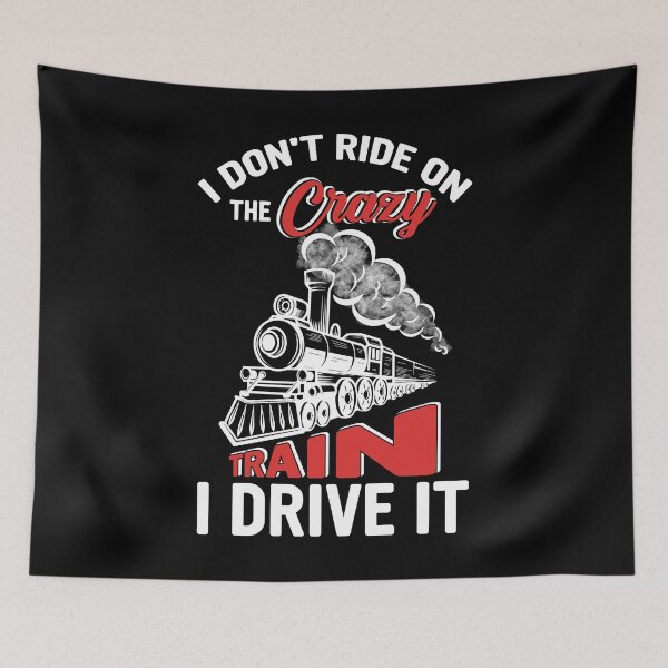 Item preview, I Don't Ride On The Crazy Train I Drive It designed and sold by BaseStore.
