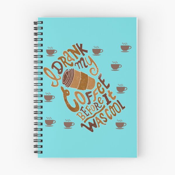 Item preview, DRANK my COFFEE BEFORE IT was cool designed and sold by Fashionlover14.