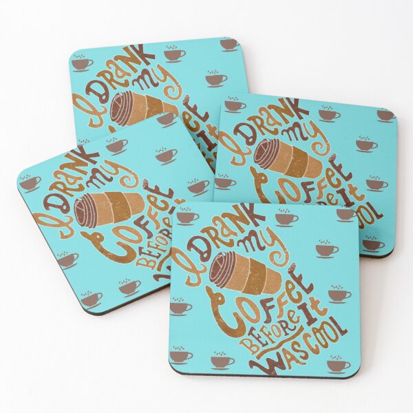Item preview, DRANK my COFFEE BEFORE IT was cool designed and sold by Fashionlover14.