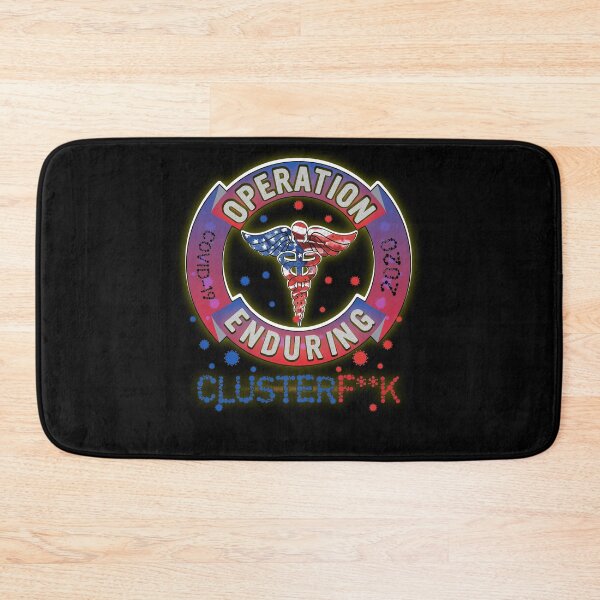 Item preview, Operation 2020 Enduring  ClusterFuck designed and sold by BaseStore.