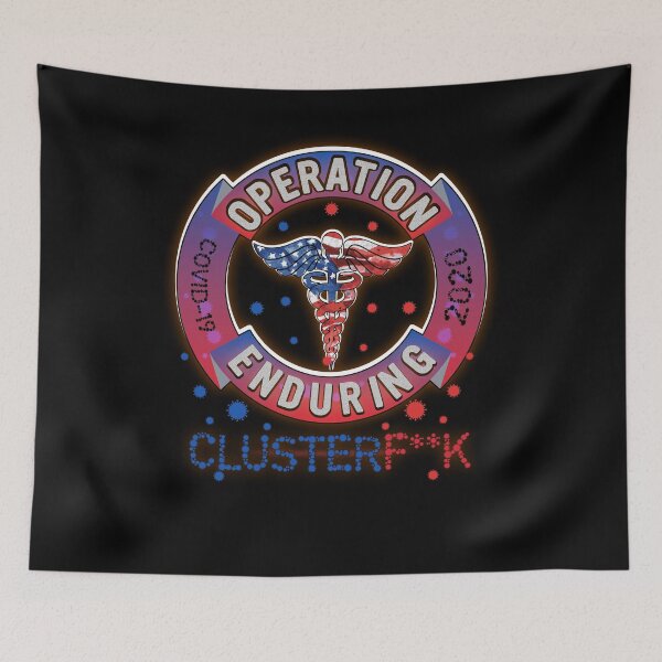 Item preview, Operation 2020 Enduring ClusterFuck designed and sold by BaseStore.