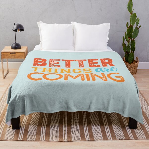 Item preview, Better Things are Coming designed and sold by corbrand.