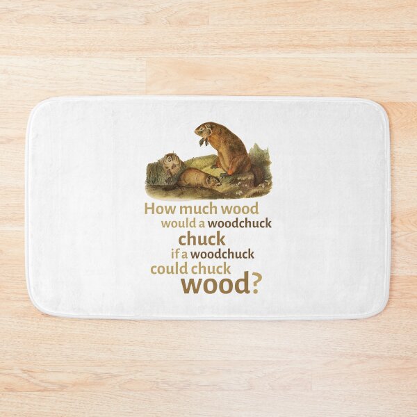 Item preview, How Much Wood Would a Woodchuck Chuck? designed and sold by Primal Frog.