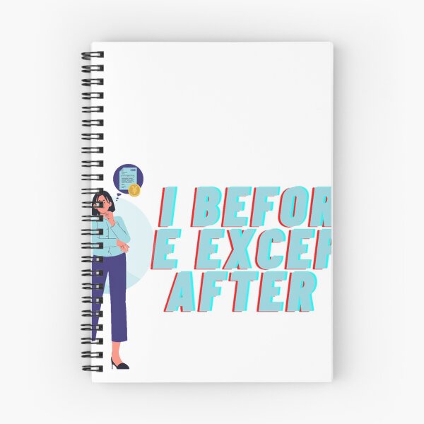Item preview, I Before E exprect after C designed and sold by Cjayu.