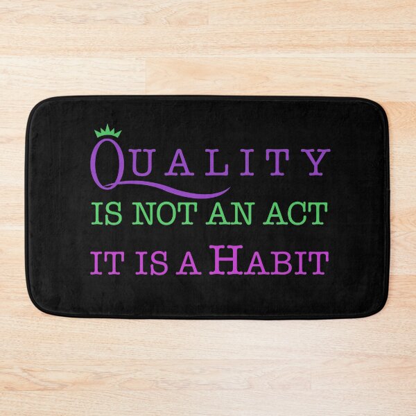 Item preview, Copy of Quality is not an act, it is a habit designed and sold by Jaime Brash.