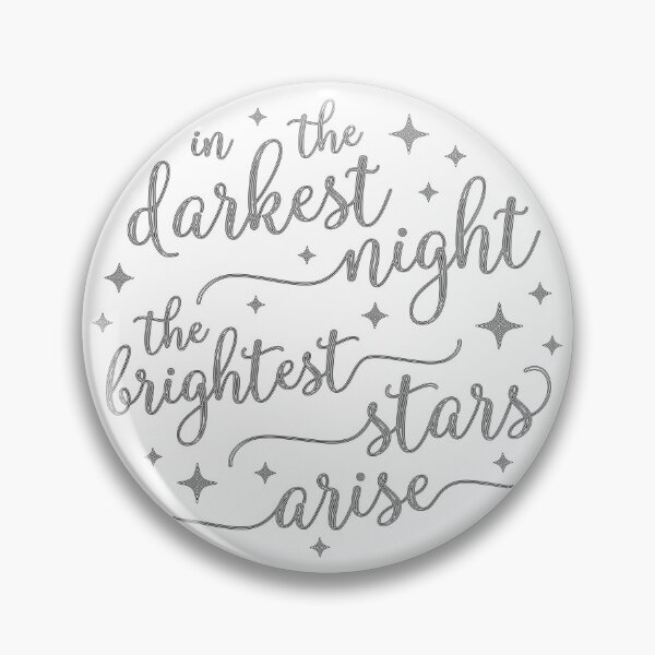 Item preview, In The Darkest Night The Brightest Stars Arise designed and sold by designbychow.