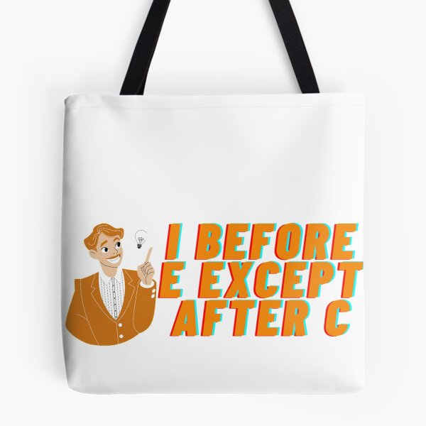 Item preview, I Before e except after c designed and sold by Cjayu.