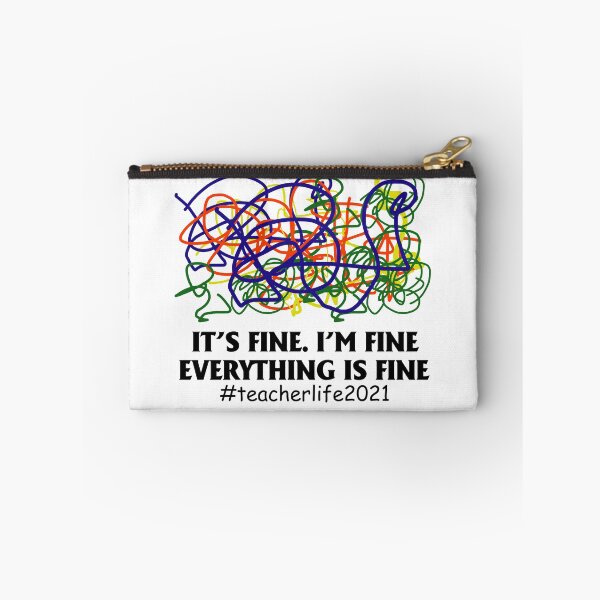 Item preview, Teacher Life 2021 It's Fine I'm Fine Everthing Is Fine T-Shirt designed and sold by cucai721.