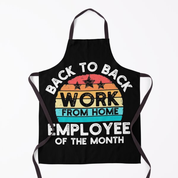 Item preview, Back To Back Work From Home Employee Of The Month - Funny Work From Home Scocial Distancing designed and sold by ohmier.