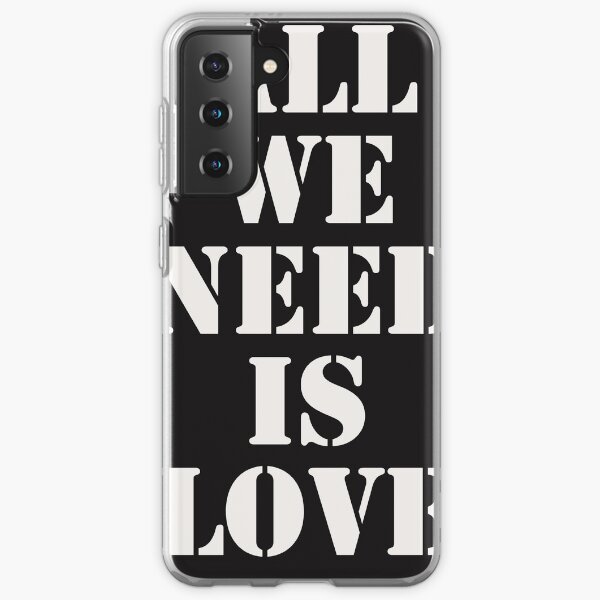 Fundas Para Samsung Galaxy All We Need Is Love Redbubble