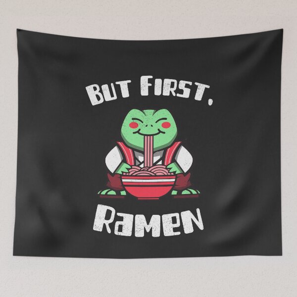 Item preview, But First Ramen Frog Kawaii Anime Otaku Japanese Ramen Noodles designed and sold by EricJP.