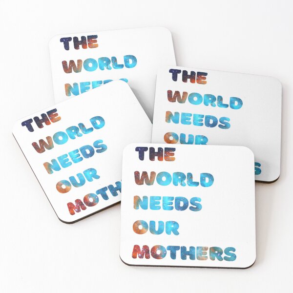 Item preview, The world needs our mothers designed and sold by unepommedeterre.