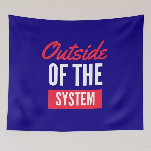 Item preview, Outside Of The System. designed and sold by NinjaPug.