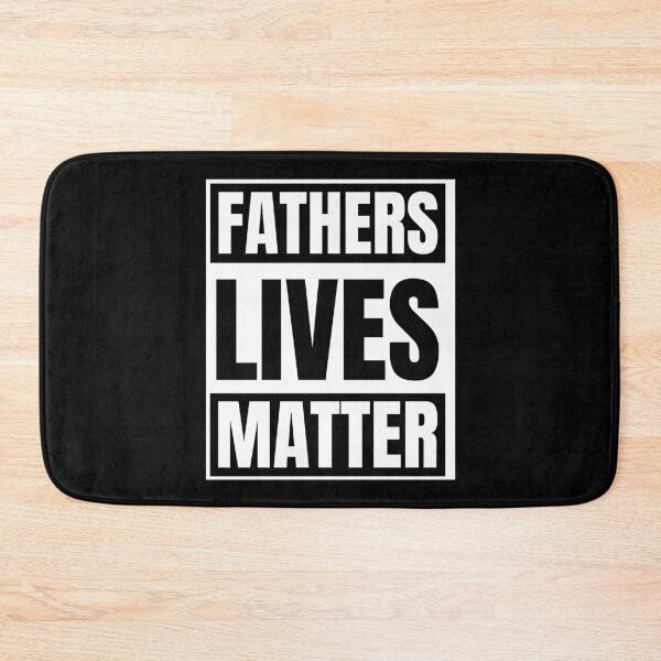 Item preview, Fathers Lives Matter designed and sold by alancrapopod.