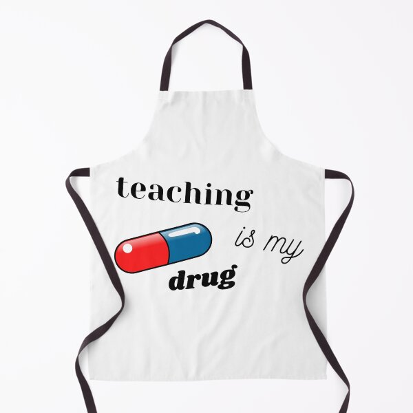 Item preview, Teaching is my drug designed and sold by stjin.