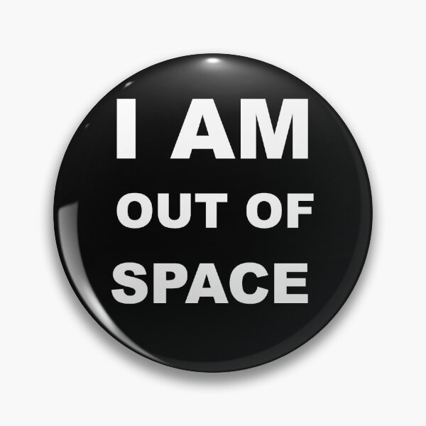 Item preview, I am out of space designed and sold by basitcv.