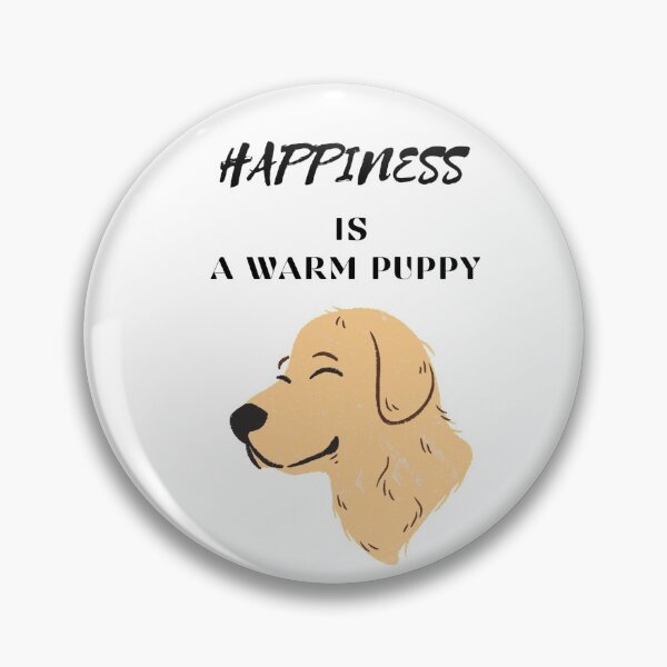 Item preview, Happiness is a warm puppy  designed and sold by NGstil.