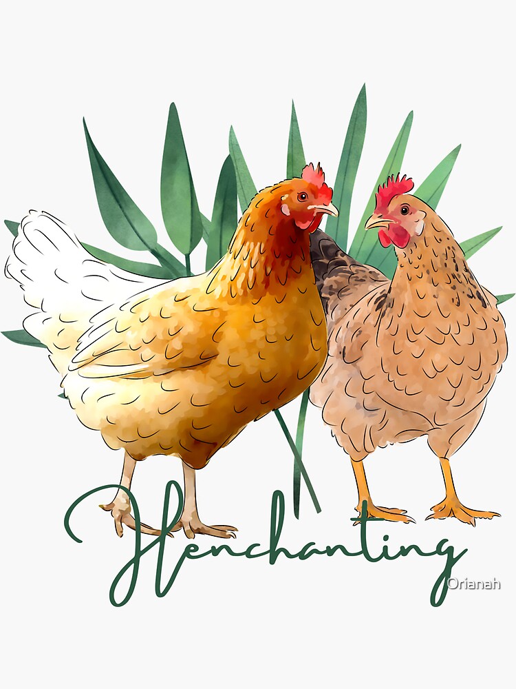 The Henchanting Hens. They are henchanting after all. Natural soft color  tones with a pretty hen, for the chicken moms and dads out there. Sticker  for Sale by Orianah