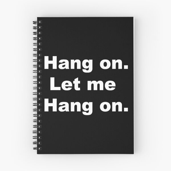 Item preview, Hang On Let Me Hang On designed and sold by basitcv.