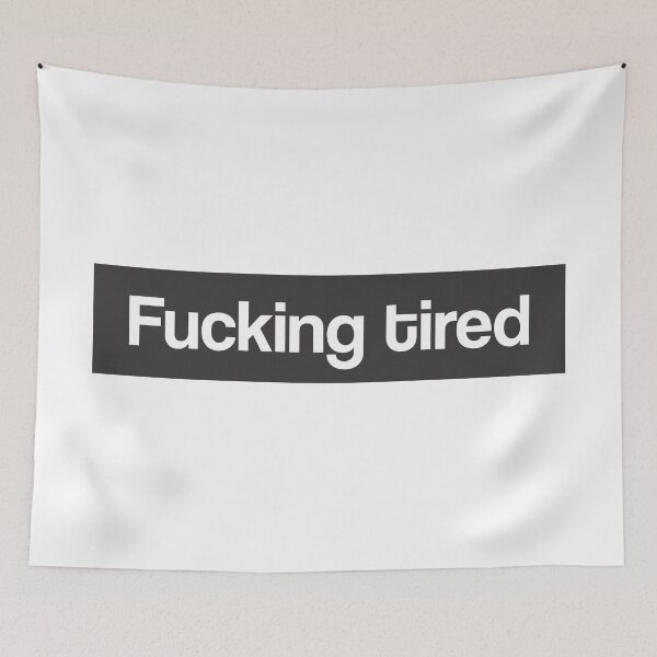 Item preview, Fucking Tired - Minimalist designed and sold by NandoOgliari.