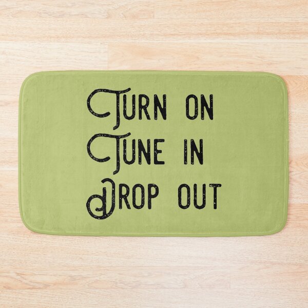 Item preview, Turn On, Tune In, Drop out (assorted 60s colours) designed and sold by DotorEaon.