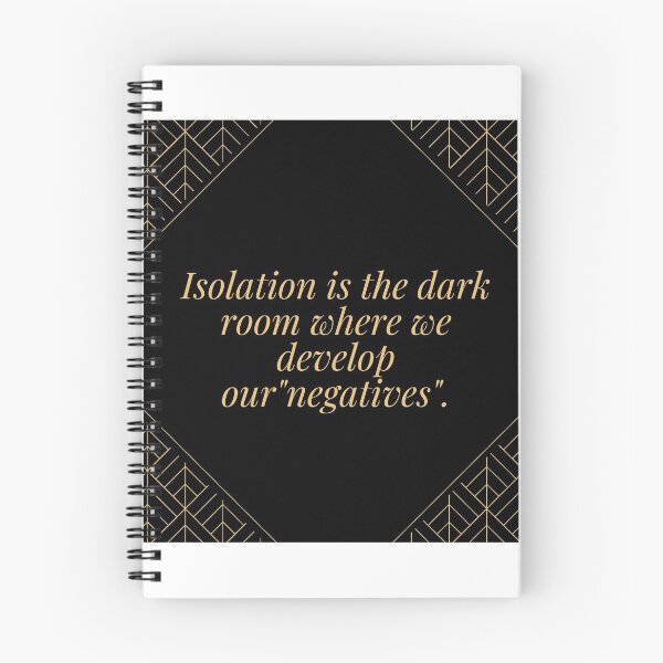 Item preview, Isolation is the dark room where we develop our... designed and sold by MagdalenaRulez.