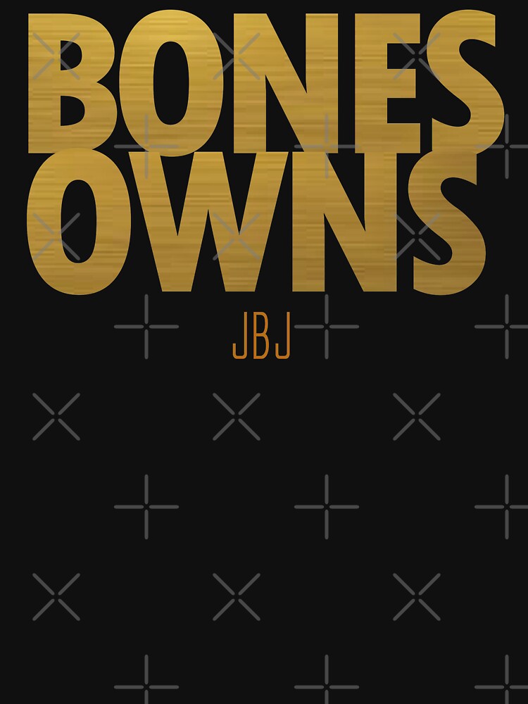 Discover Bones Owns Jon Jones Classic T-Shirt