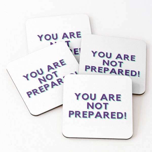 Item preview, You Are Not Prepared designed and sold by ImpPrintsArt.