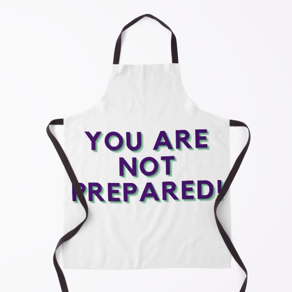 Item preview, You Are Not Prepared designed and sold by ImpPrintsArt.