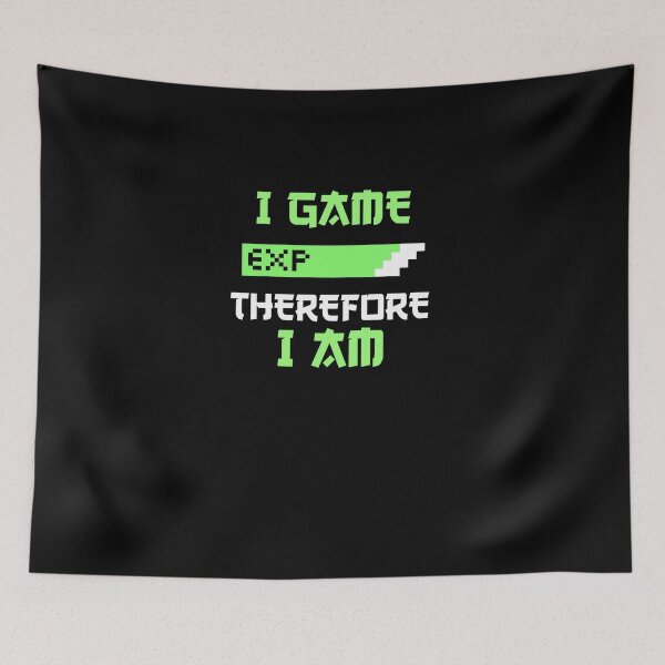 Item preview, I Game Therefore I am designed and sold by 30-Merch.