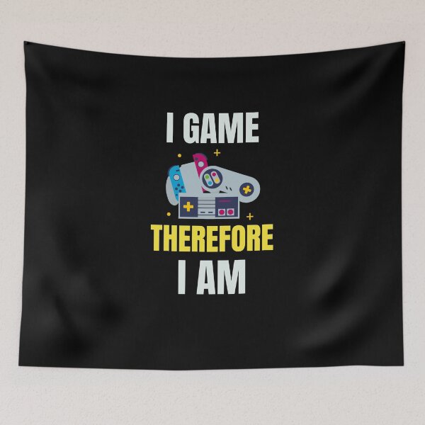 Item preview, I Game Therefore I am designed and sold by 30-Merch.