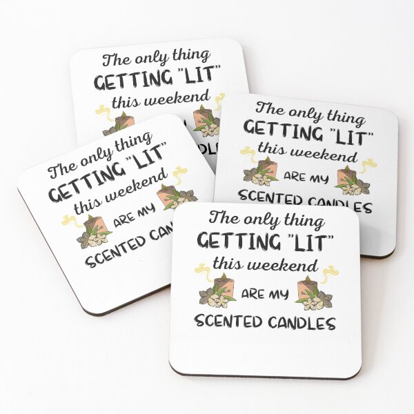 Item preview, The Only Thing Getting Lit This Weekend Are My Scented Candles designed and sold by IntegrityDesign.