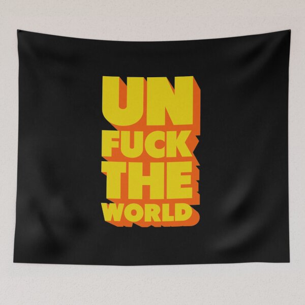 Item preview, Unfuck The World Yellow Red  designed and sold by FrazierGriffey.