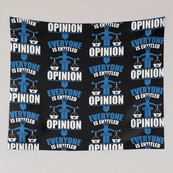 Item preview, Everyone Is Entitled To My Opinion | My View Point designed and sold by GravitiTees.