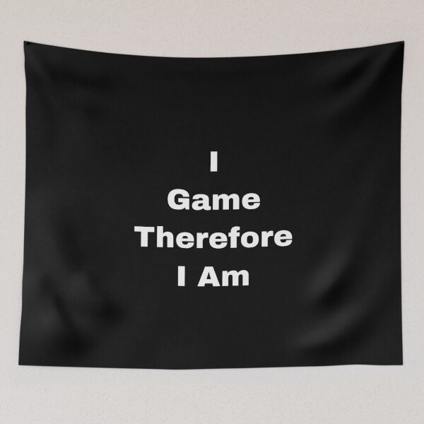 Item preview, I Game Therefore I Am designed and sold by Yeewen88.