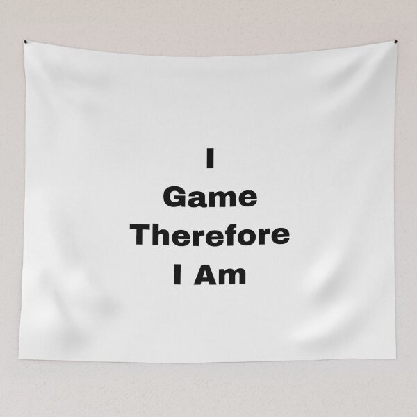 Item preview,  I Game Therefore I Am designed and sold by Yeewen88.