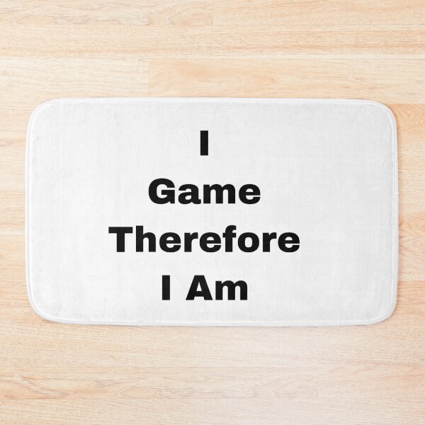 Item preview,  I Game Therefore I Am designed and sold by Yeewen88.