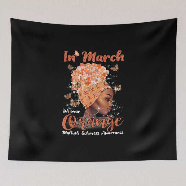 Item preview, In March We Wear Orange Multiple Sclerosis Afro Black Women designed and sold by FrazierGriffey.