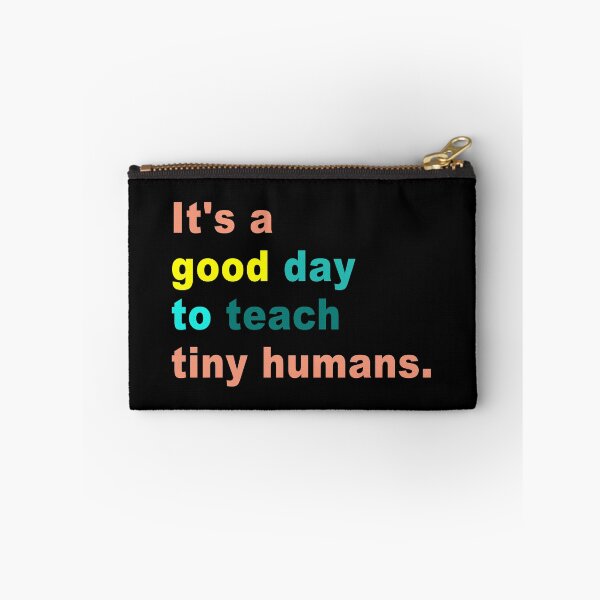 Item preview, It's a Good Day to Teach Tiny Humans trending designed and sold by Branncolet.