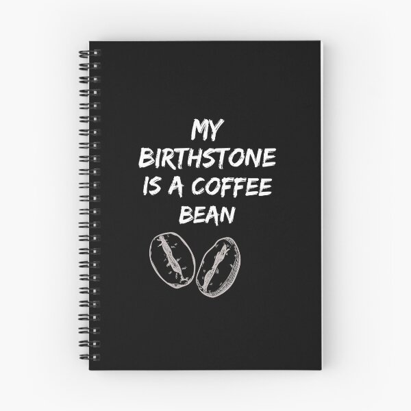 Item preview, My Birthstone is a Coffee Bean designed and sold by Ron-Revolution.