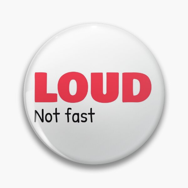 Item preview, Loud Not Fast designed and sold by Wachi-A.