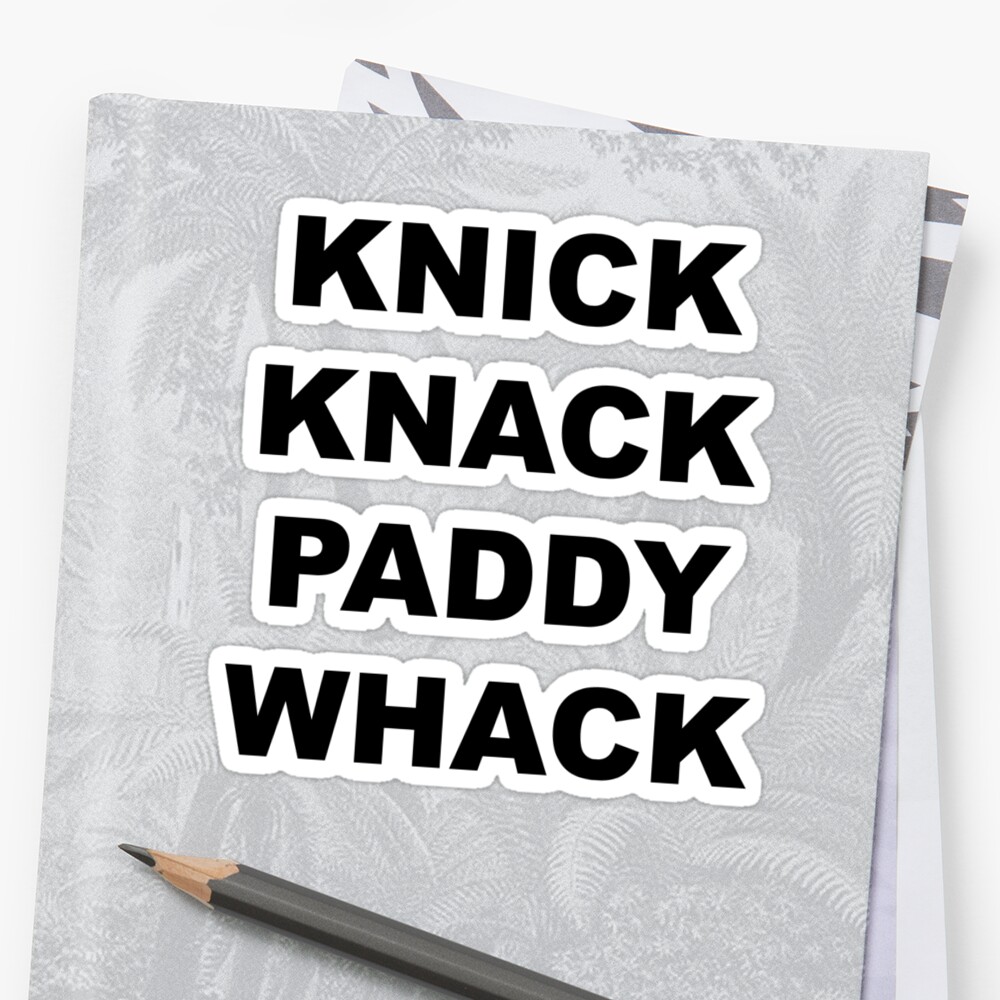 "Knick Knack Paddy Whack" Stickers by chantelle bezant Redbubble