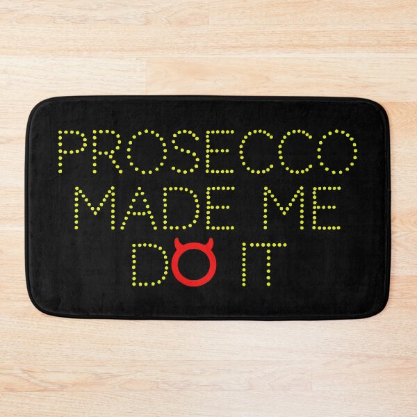 Item preview, Prosecco Made Me Do It designed and sold by VacationTees.