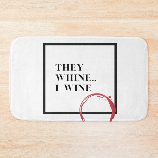Item preview, They Whine, I Wine designed and sold by Jammiecow.