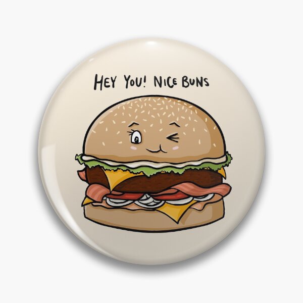 Item preview, Hey You! Nice Buns, Funny Burger Cartoon Pun Digital Illustration designed and sold by AlmightyClaire.