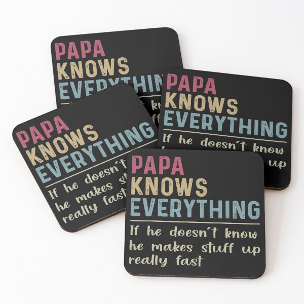 Item preview, Papa knows everything If he Doesn't Know He Makes Stuff Up Really Fast Funny Grandfather designed and sold by honeyandcotton.