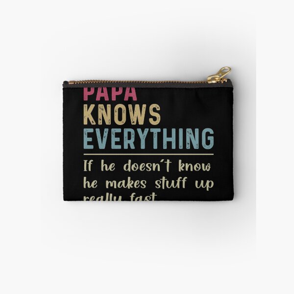 Item preview, Papa knows everything If he Doesn't Know He Makes Stuff Up Really Fast Funny Grandfather designed and sold by honeyandcotton.