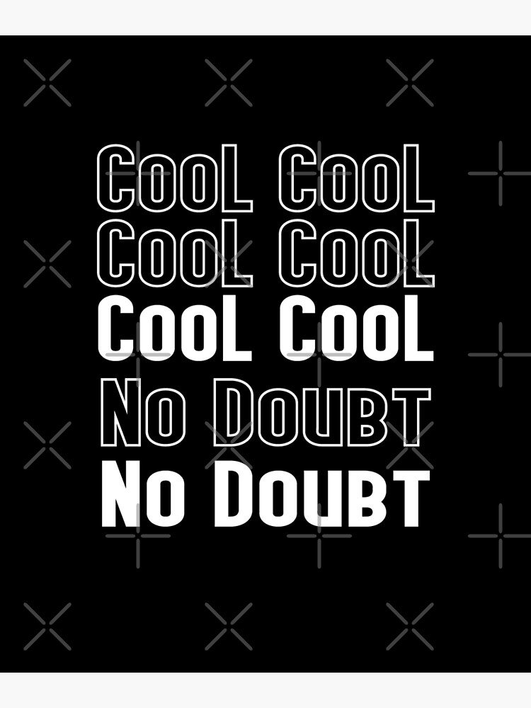 "Brooklyn NineNine Cool Cool Cool Cool" Poster by Hisokstore Redbubble